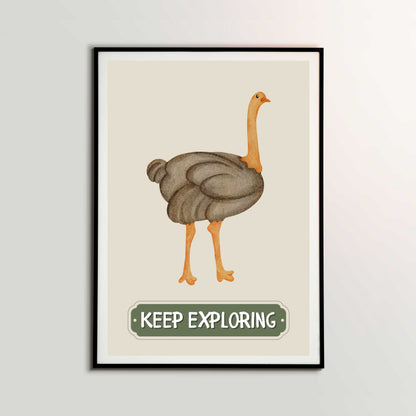 Keep Exploring Ostrich Poster | S01