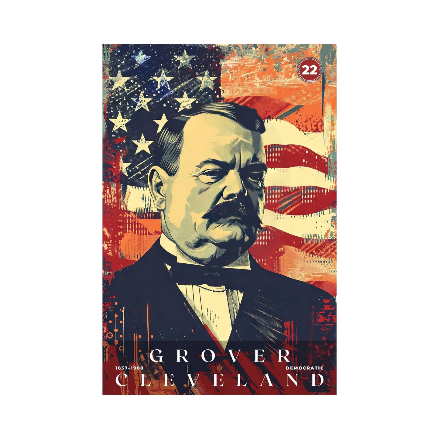 Grover Cleveland 22nd Poster | S05