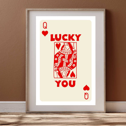 Lucky You Queen of Hearts Poster