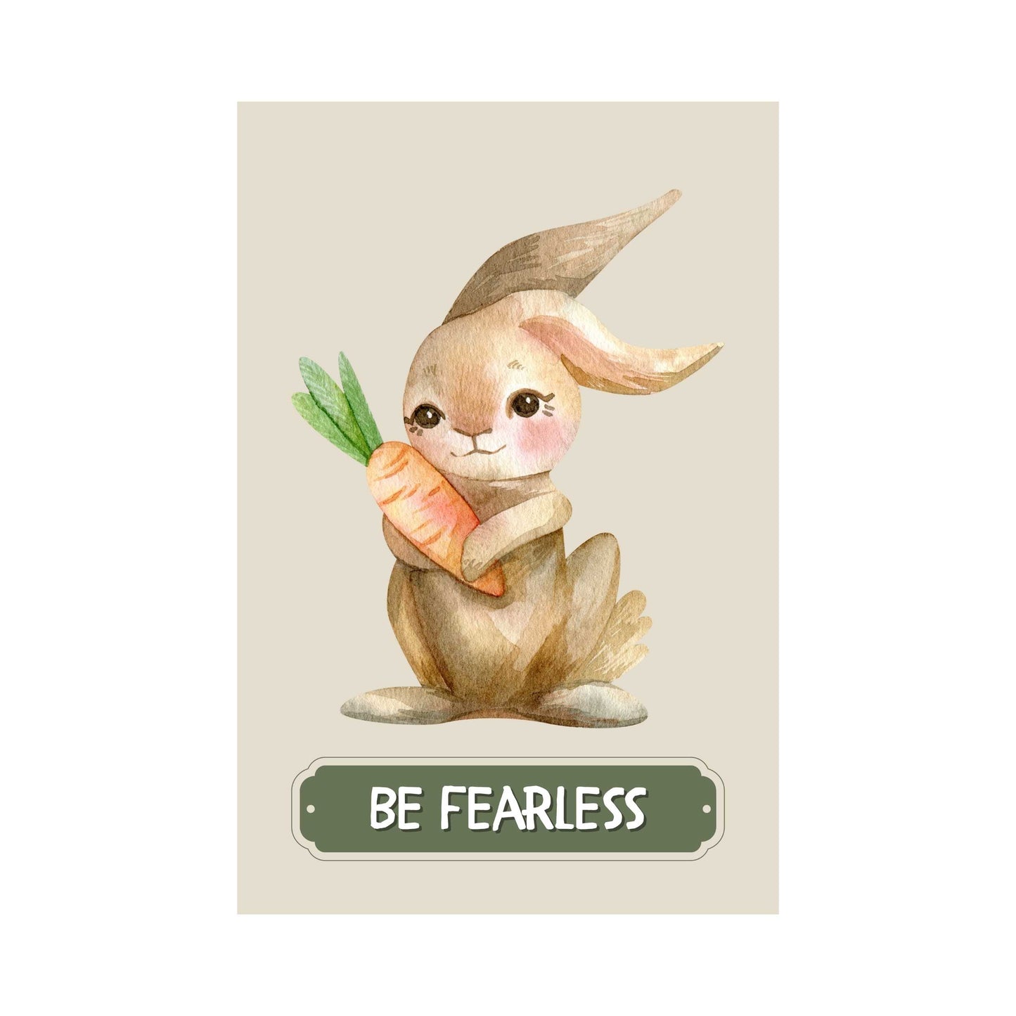 Be Fearless Rabbit Poster | S01