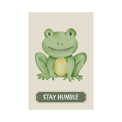 Stay Humble Frog Poster | S01