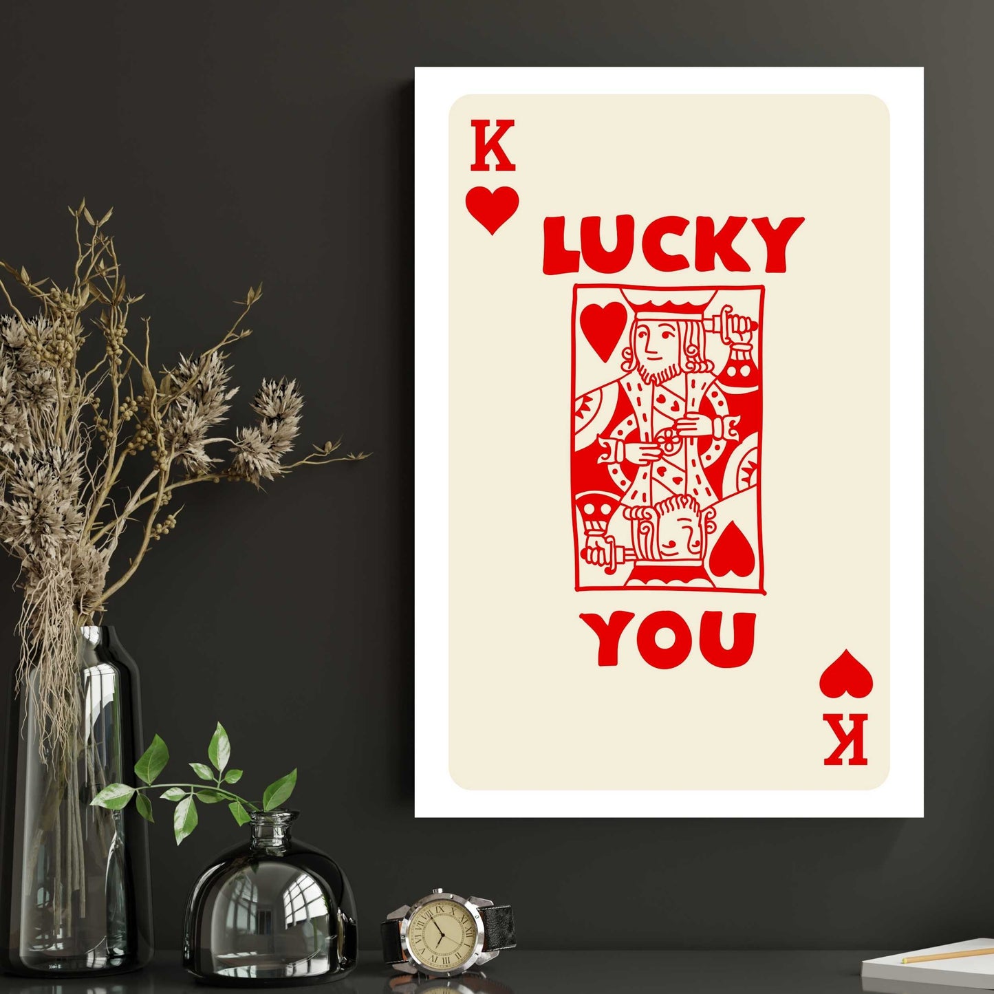 Lucky You King of Hearts Poster