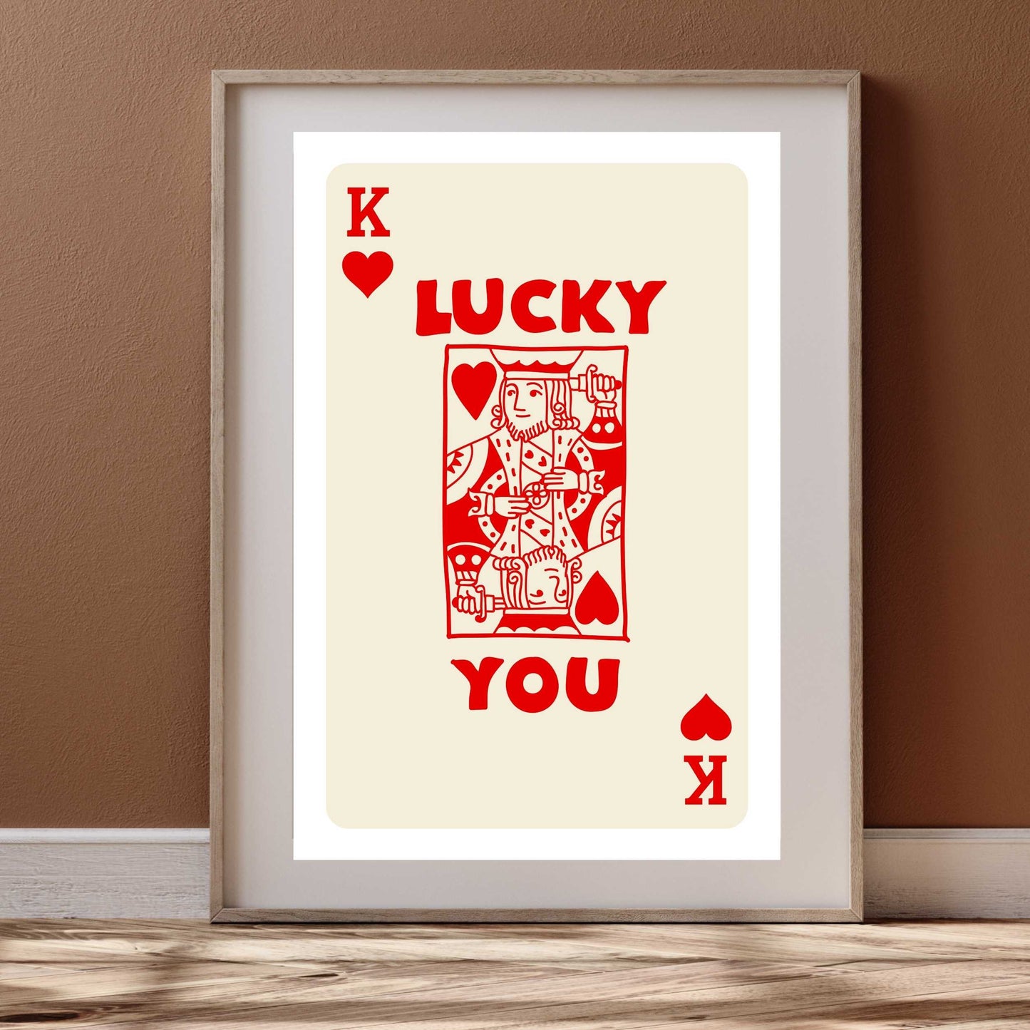 Lucky You King of Hearts Poster