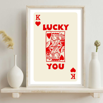 Lucky You King of Hearts Poster