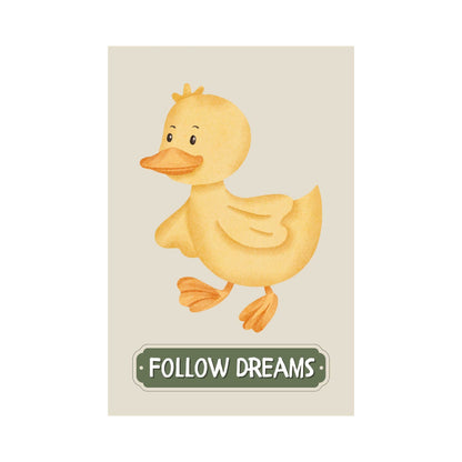 Follow Dreams Duck Poster | S01