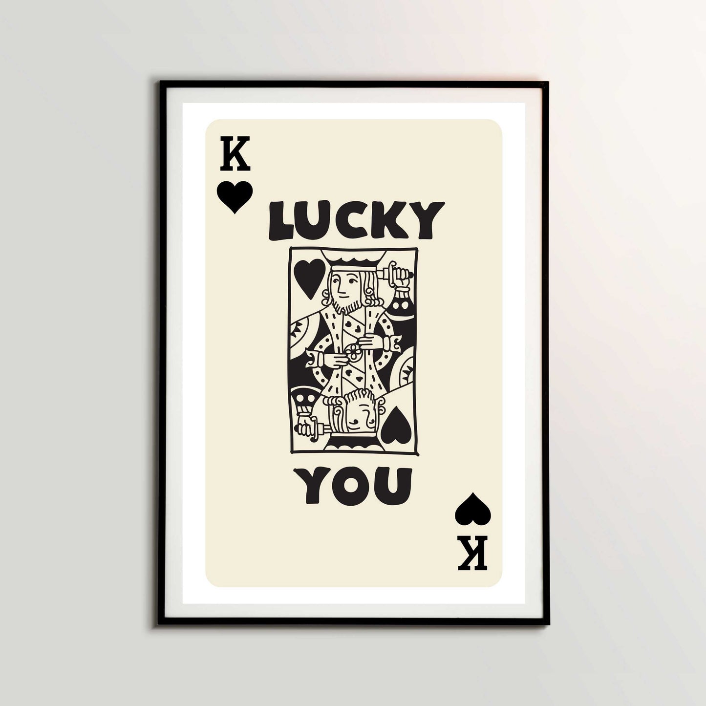 Lucky You King of Spades Poster