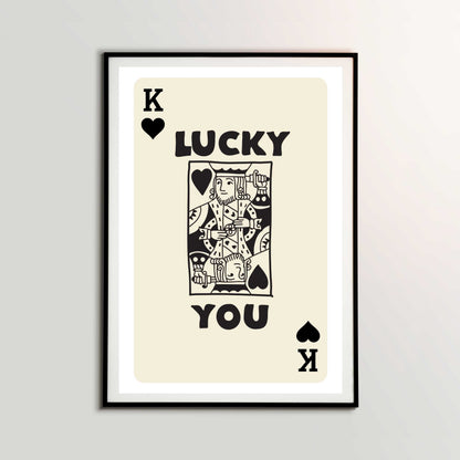 Lucky You King of Spades Poster