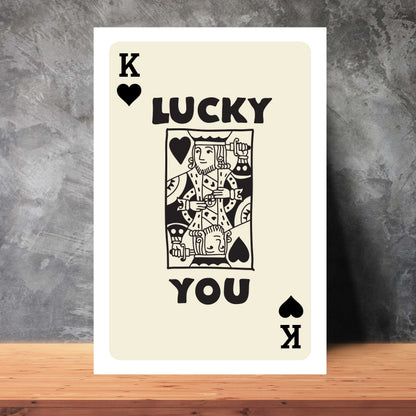 Lucky You King of Spades Poster